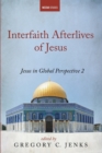 Image for Interfaith Afterlives of Jesus