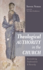 Image for Theological Authority in the Church: Reconsidering Traditionalism and Hierarchy