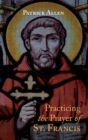 Image for Practicing the Prayer of St. Francis