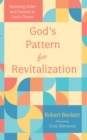 Image for God&#39;s Pattern for Revitalization: Restoring Order and Purpose to God&#39;s Church