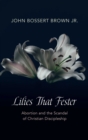 Image for Lilies That Fester