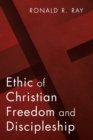 Image for Ethic of Christian Freedom and Discipleship