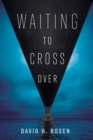Image for Waiting to Cross Over