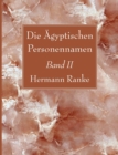 Image for Die AEgyptischen Personennamen, Band II