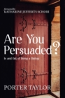 Image for Are You Persuaded?