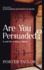 Image for Are You Persuaded?