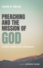 Image for Preaching and the Mission of God