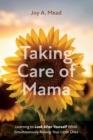 Image for Taking Care of Mama