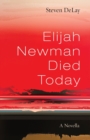 Image for Elijah Newman Died Today