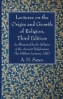 Image for Lectures on the Origin and Growth of Religion, Third Edition