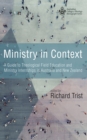 Image for Ministry in Context: A Guide to Theological Field Education and Ministry Internships in Australia and New Zealand