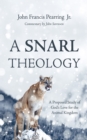 Image for Snarl Theology: A Proposed Study of God&#39;s Love for the Animal Kingdom