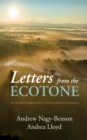 Image for Letters from the Ecotone: Ecology, Theology, and Climate Change