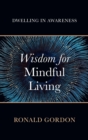 Image for Wisdom for Mindful Living