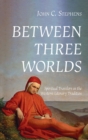 Image for Between Three Worlds