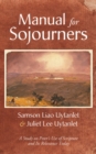 Image for Manual for Sojourners: A Study on Peter&#39;s Use of Scripture and Its Relevance Today
