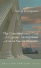 Image for The Constitutional Case for Religious Exemptions from Federal Vaccine Mandates
