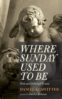 Image for Where Sunday Used to Be: New and Selected Poems