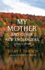 Image for My Mother and Other New Englanders