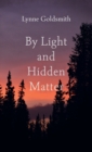 Image for By Light and Hidden Matter