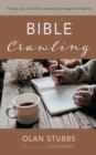 Image for Bible Crawling: Finding Joy in God by Journaling through the Psalms
