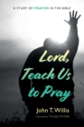 Image for Lord, Teach Us to Pray
