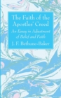 Image for The Faith of the Apostles&#39; Creed