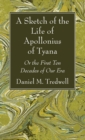 Image for A Sketch of the Life of Apollonius of Tyana