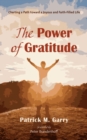 Image for Power of Gratitude: Charting a Path toward a Joyous and Faith-Filled Life