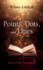 Image for Points, Dots, and Lines: Beauty in the Bible