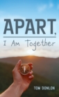 Image for Apart, I Am Together