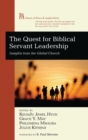 Image for The Quest for Biblical Servant Leadership