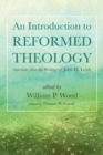 Image for An Introduction to Reformed Theology