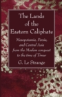 Image for The Lands of the Eastern Caliphate