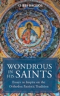 Image for Wondrous in His Saints