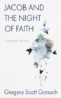 Image for Jacob and the Night of Faith: Analogia Spiritus