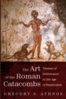 Image for The Art of the Roman Catacombs