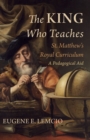 Image for The King Who Teaches
