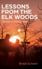 Image for Lessons from the Elk Woods