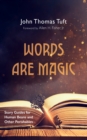 Image for Words Are Magic: Story Guides for Human Beans and Other Perishables