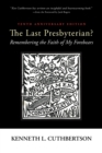 Image for The Last Presbyterian? Tenth Anniversary Edition