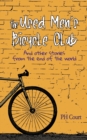 Image for The Used Men&#39;s Bicycle Club and Other Stories from the End of the World