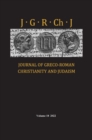 Image for Journal of Greco-Roman Christianity and Judaism, Volume 18