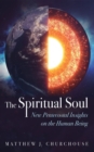Image for Spiritual Soul: New Pentecostal Insights on the Human Being