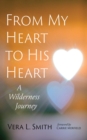 Image for From My Heart to His Heart: A Wilderness Journey