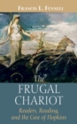 Image for Frugal Chariot: Readers, Reading, and the Case of Hopkins