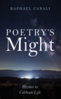 Image for Poetry&#39;s Might: Rhymes to Celebrate Life