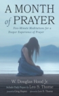 Image for Month of Prayer: Five-Minute Meditations for a Deeper Experience of Prayer