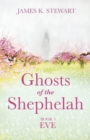 Image for Ghosts of the Shephelah, Book 5