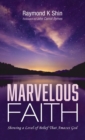Image for Marvelous Faith